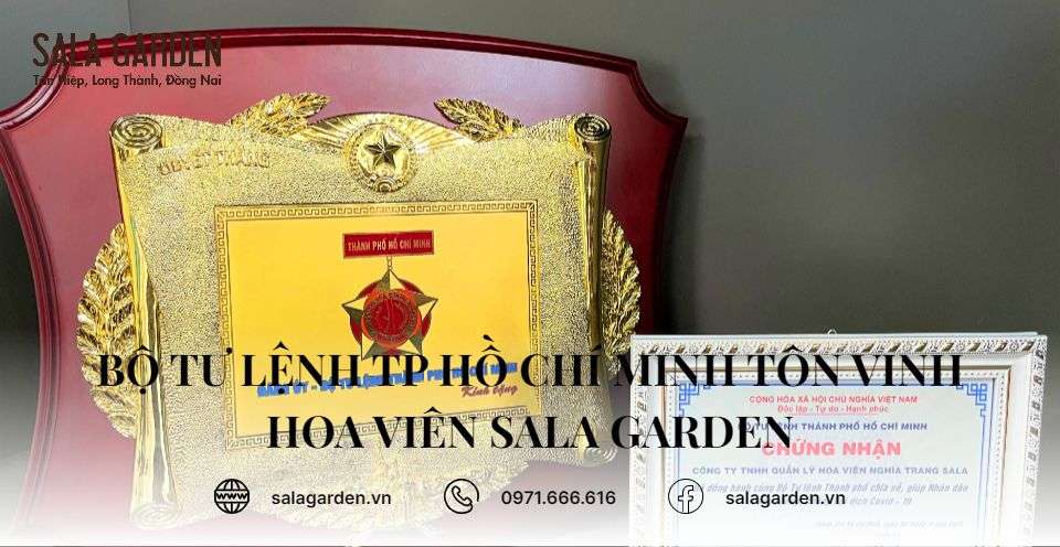 Bộ Tư Lệnh TP Hồ Chí Minh tôn vinh hoa viên SALA GARDEN