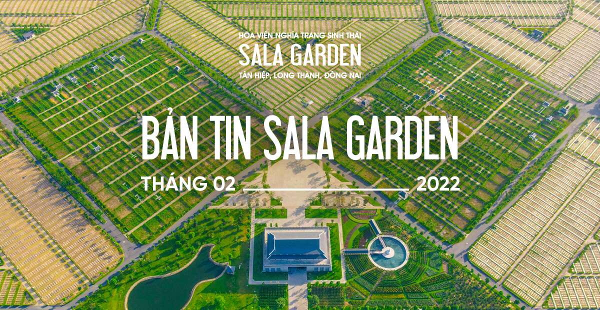 Bản tin Sala Garden tháng 02-2022